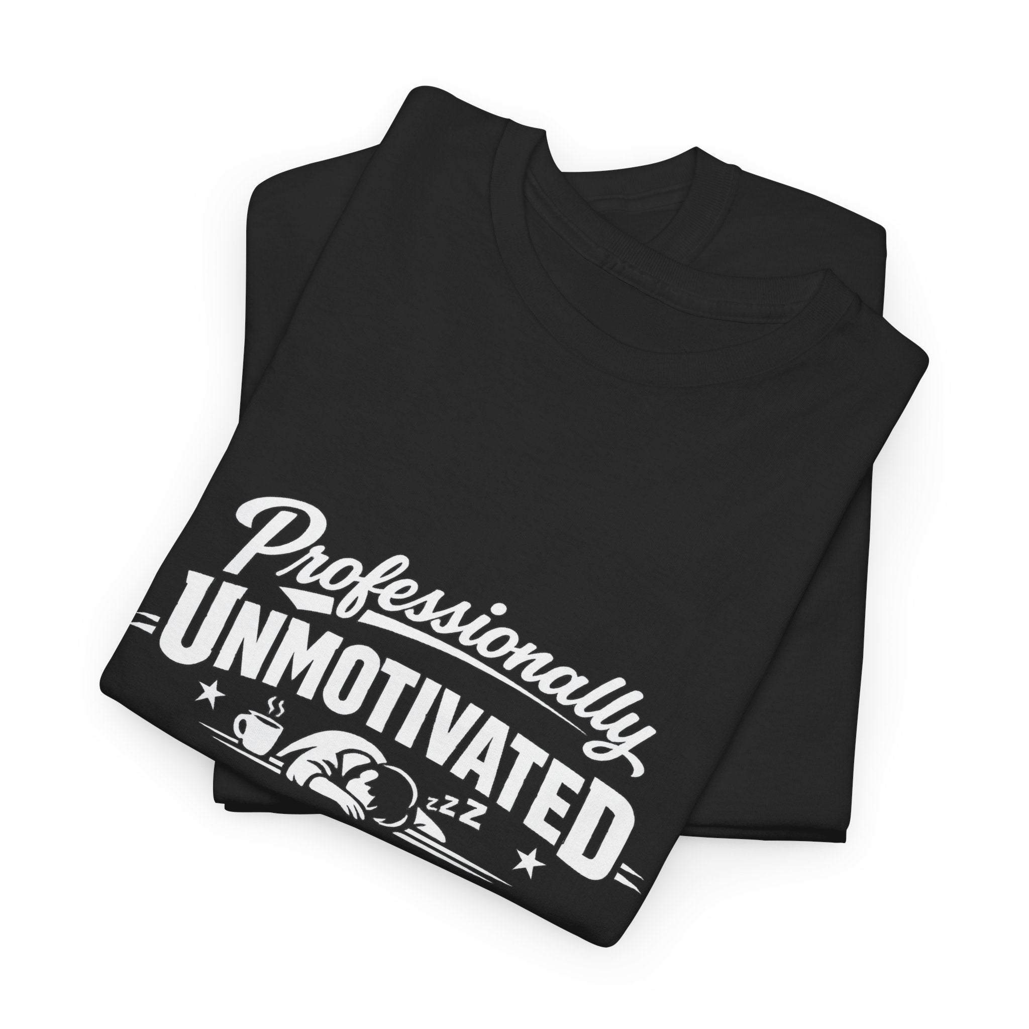 Professionally Unmotivated T-Shirt — Funny Retro Lazy Graphic Tee