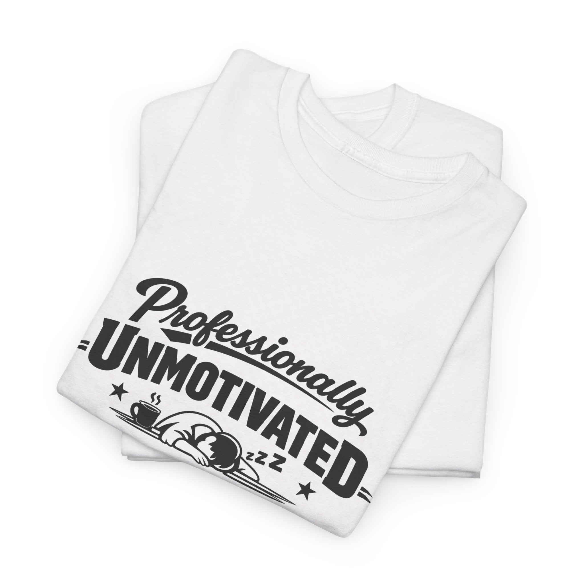 Professionally Unmotivated T-Shirt — Funny Retro Lazy Graphic Tee